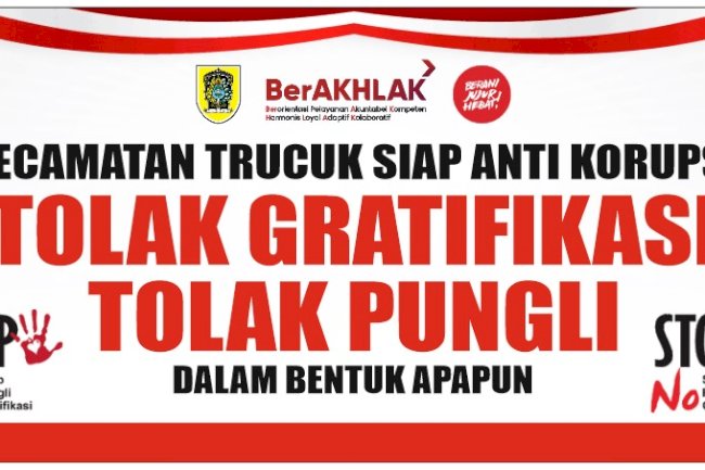 KECAMATAN TRUCUK SIAP ANTI KORUPSI