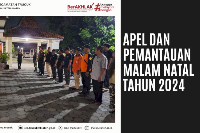 Apel dan Pemantauan Malam Natal Tahun 2024