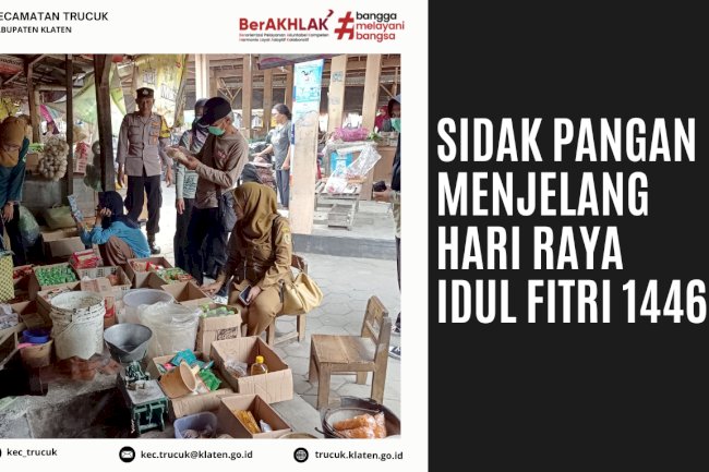 Sidak Pangan Menjelang Hari Raya Idul Fitri 1446H