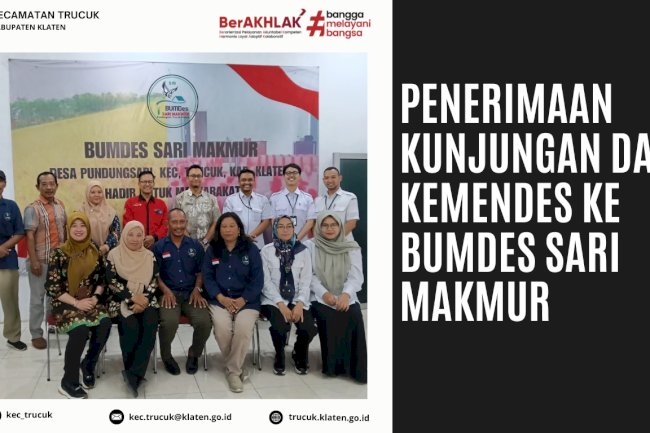 Penerimaan Kunjungan dari Kemendes ke BUMDES Sari Makmur