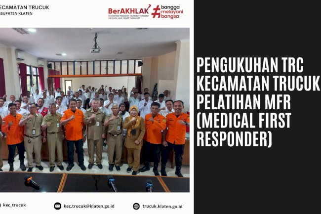 Pengukuhan TRC dan Pelatihan MFR (Medical First Responder)