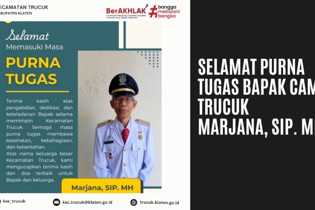 Selamat Purna Tugas Bapak Camat Trucuk Marjana, SIP. MH.
