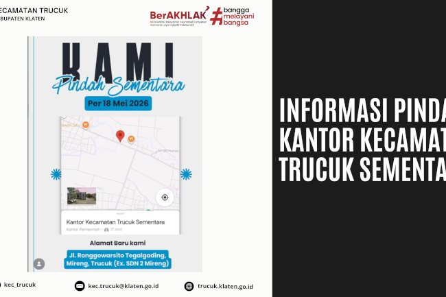 Informasi Pindah Kantor Kecamatan Trucuk Sementara