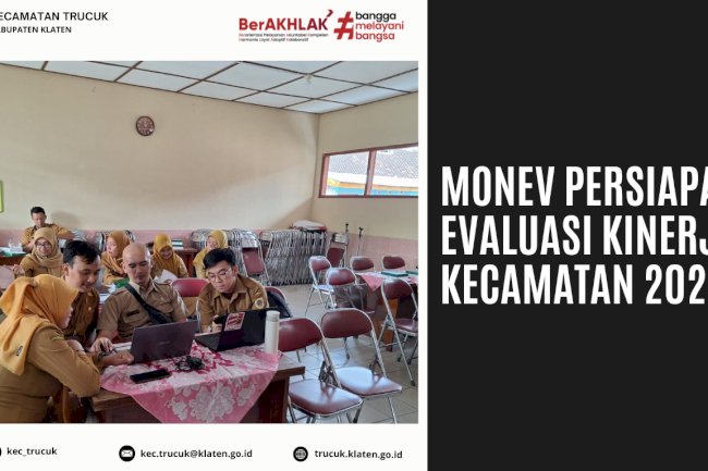 Perkuat Kesiapan EKK 2026, Kecamatan Trucuk Terima Monitoring dan Evaluasi Pembinaan