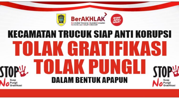 KECAMATAN TRUCUK SIAP ANTI KORUPSI