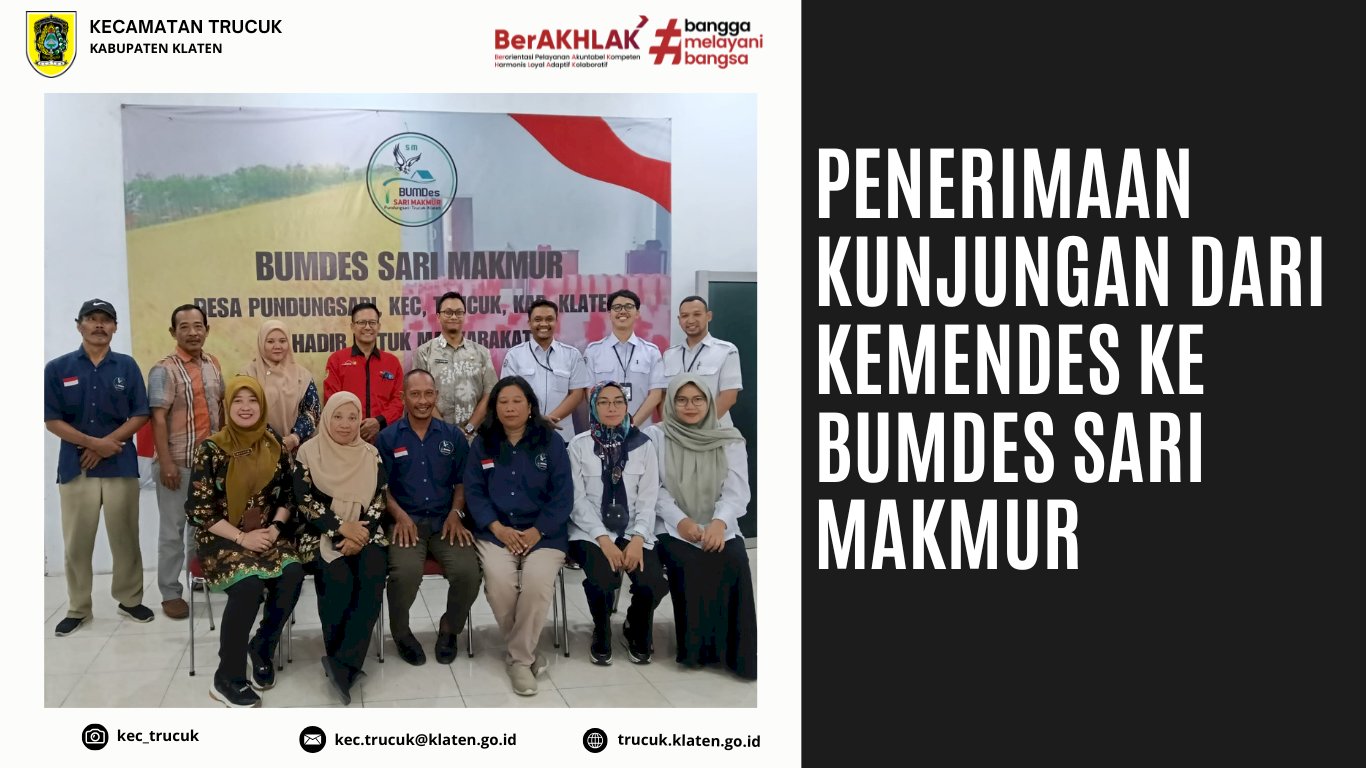Penerimaan Kunjungan dari Kemendes ke BUMDES Sari Makmur