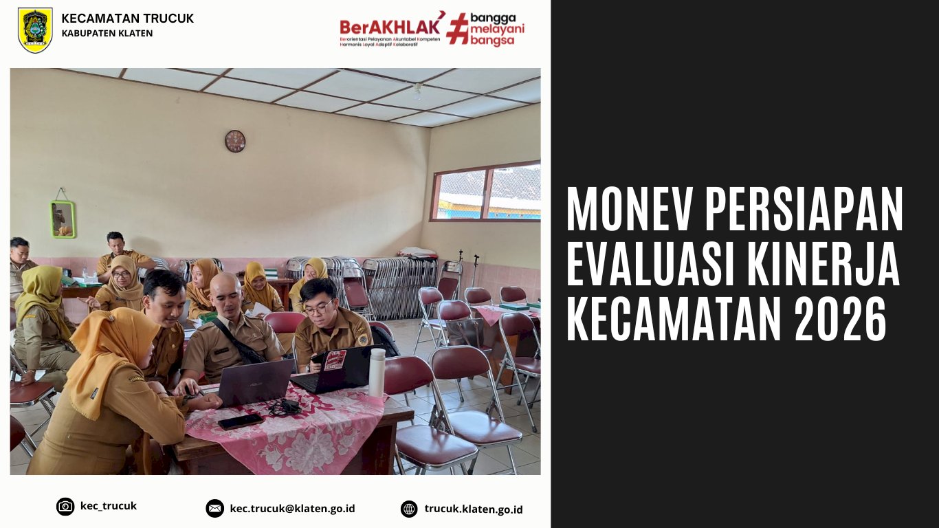 Perkuat Kesiapan EKK 2026, Kecamatan Trucuk Terima Monitoring dan Evaluasi Pembinaan