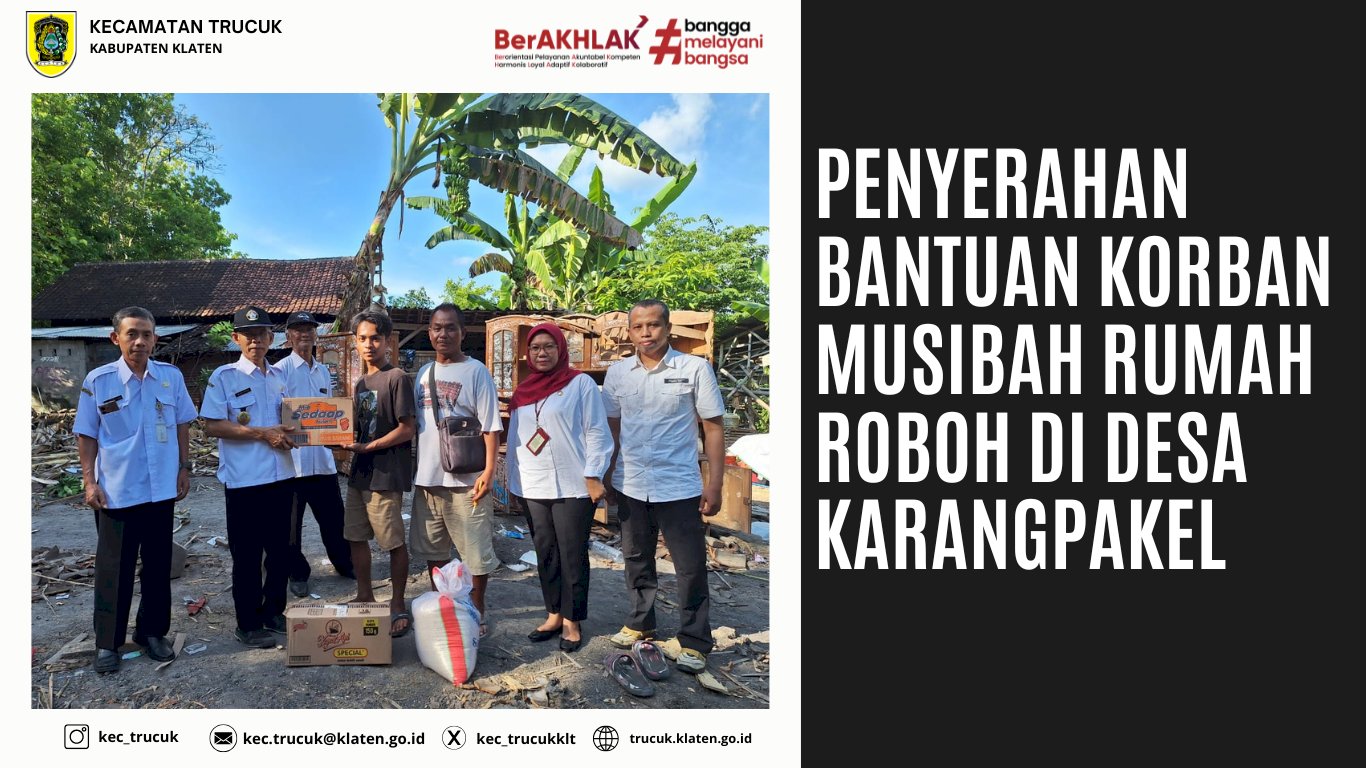 Penyerahan Bantuan Korban Musibah Rumah Roboh di Desa Karangpakel